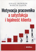 Motywacja pracownika a satysfakcja i lojalność klienta
