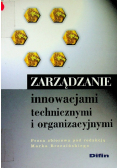 Zarządzanie innowacjami technicznymi i organizacyjnymi