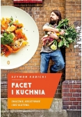 Facet i kuchnia Smacznie, kreatywnie i bez glutenu
