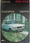 Budowa FSO - 125P, eksploatacja, naprawa