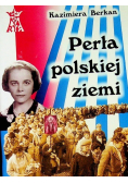 Perła polskiej ziemi