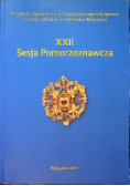 XXII Sesja Pomorzoznawcza Od epoki kamienia do nowożytności