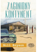 Zaginiony kontynent Podróż po prowincjonalnej Ameryce