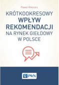Krótkookresowy wpływ rekomendacji na rynek giełdowy w Polsce