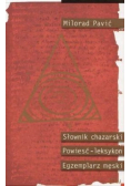 Słownik chazarski Powieść leksykon w stu tysiącach słów Egzemplarz męski