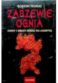 Zarzewie ognia Chiny i kulisy ataku na Amerykę