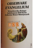 Observare Evangelium