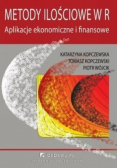 Metody ilościowe W R Aplikacje ekonomiczne i finansowe z CD