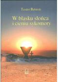 W blasku słońca i cieniu sykomory