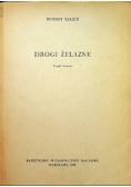 Drogi żelazne Część 3