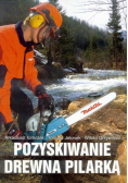 Pozyskiwanie drewna pilarką
