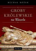 Groby królewskie na Wawelu
