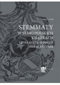Stemmaty w staropolskich książkach czyli rzecz o poezji heraldycznej