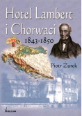 Hotel Lambert i Chorwaci 1843 1850