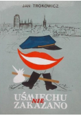 Uśmiechu nie zakazano