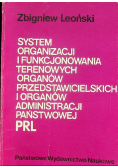 System organizacji i funkcjonowania terenowych organów