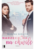 Narzeczona na chwilę Tom 1
