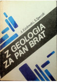 Z geologią za pan brat