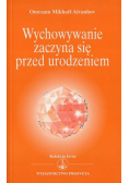 Wychowywanie zaczyna się przed urodzeniem