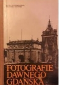 Fotografie dawnego Gdańska