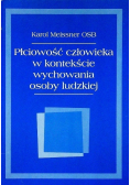 Płciowość człowieka w kontekście wychowania osoby ludzkiej