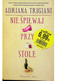 Nie śpiewaj przy stole