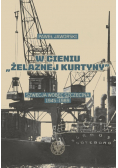 W cieniu Żelaznej Kurtyny