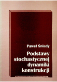 Podstawy stochastycznej dynamiki konstrukcji