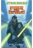Star Wars rycerze starej republiki Tom I