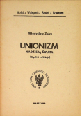 Unionizm Nadzieją świata