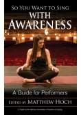 So You Want to Sing with Awareness