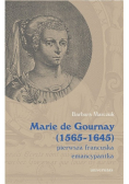 Marie de Gournay (1565-1645): pierwsza francuska emancypantka