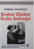 Wierna rzeka harcerstwa Tom 1 Druhno Oleńko Druhu Andrzeju