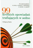 99 krótkich opowiadań trafiających w sedno