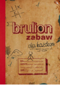 Brulion zabaw dla każdego