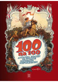 100 na 100  Antologia komiksu na stulecie odzyskania niepodległości