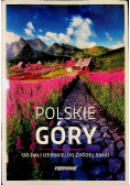 Polskie góry. Od Hali Izerskiej do źródeł Sanu