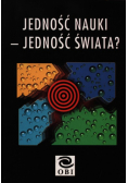 Jedność nauki - jedność świata?