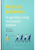 Lepsza połowa O genetycznej wyższości kobiet