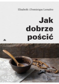 Jak dobrze pościć
