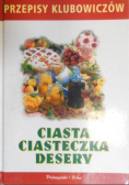 Przepisy klubowiczów Ciasta ciasteczka desery