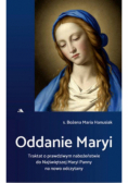 Oddanie Maryi. Traktat o prawdziwym nabożeństwie