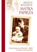Matka Papieża Poruszająca opowieść o Emilii Wojtyłowej