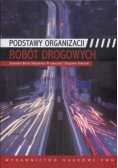 Podstawy organizacji robót drogowych