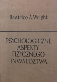 Psychologiczne aspekty fizycznego inwalidztwa