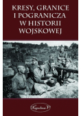 Kresy, granice i pogranicza  w historii wojskowej