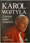 Karol Wojtyła Człowiek końca tysiąclecia
