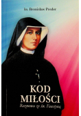 Kod miłości Rozmowa ze św. Faustyną