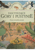 Fascynujące góry i pustynie