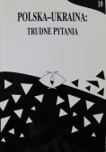 Polska Ukraina Trudne pytania 10